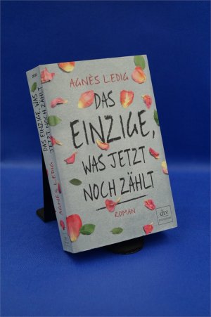 gebrauchtes Buch – Das Einzige, was jetzt noch zählt + :::Geschenk:::