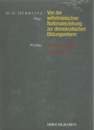 Von der wilhelminischen Nationalerziehung zur demokratischen Bildungsform