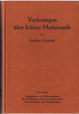 Vorlesungen über höhere Mathematik - Erster Band - Integration und Differentiation...