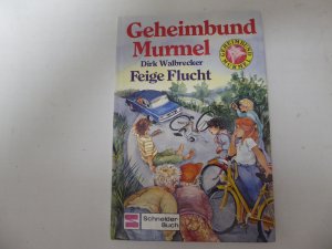 Geheimbund Murmel Band 4: Feige Flucht. Hardcover