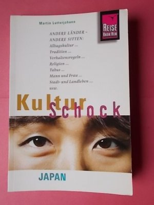 Reise Know-How KulturSchock Japan - Alltagskultur, Traditionen, Verhaltensregeln, ...