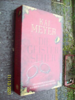 gebrauchtes Buch – Kai Meyer – Die Geisterseher - Ein unheimlicher Roman aus dem klassischen Weimar