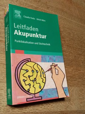 Leitfaden Akupunktur - Punktlokalisation und Stichtechnik