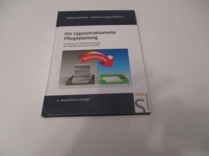 gebrauchtes Buch – Hellmann, Stefanie; Trumpke-Oehlhorn – Die tagesstrukturierte Pflegeplanung - Ein Beitrag zur Entbürokratisierung der Pflegeprozess-Dokumentation