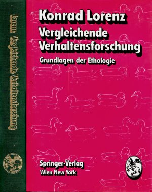 Vergleichende Verhaltensforschung - Grundlagen der Ethologie (Mit einem Porträt und 32 Abbildungen)