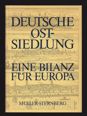 Deutsche Ostsiedlung. Eine Bilanz für Europa