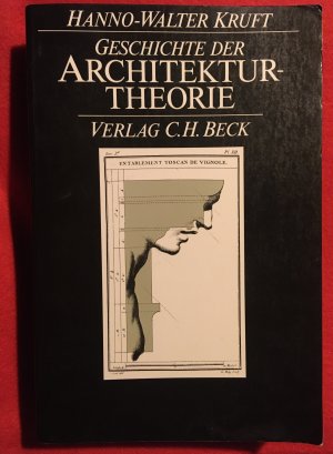 gebrauchtes Buch – Kruft, Hanno W – Geschichte der Architekturtheorie