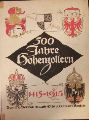 antiquarisches Buch – Georg Schuster – 500 Jahre Hohenzollern : Ein Gedenkbuch zur Regierungsfeier unseres Kaiserhauses.