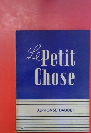 Le Petit Chose (Französische Bücherei)