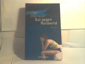 gebrauchtes Buch – Daniel Glattauer – Gut gegen Nordwind : Roman.