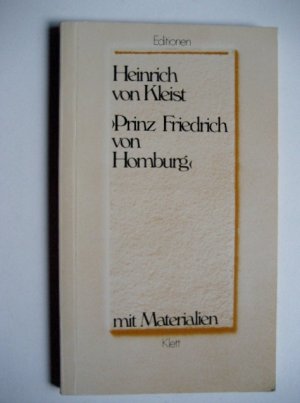 gebrauchtes Buch – Kleist, Heinrich von – Prinz Friedrich von Homburg - mit Materialien