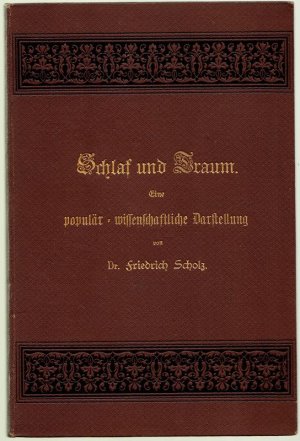 Schlaf und Traum. Eine populär-wissenschaftliche Darstellung