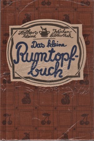 Das kleine Rumtopfbuch