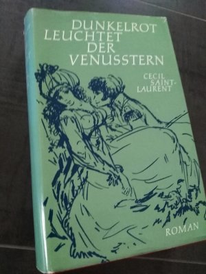 gebrauchtes Buch – Cecil Saint-Laurent – Dunkelrot leuchtet der Venusstern