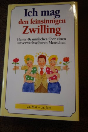 gebrauchtes Buch – Ich mag den feinsinnigen Zwilling - 22. Mai - 21. Juni