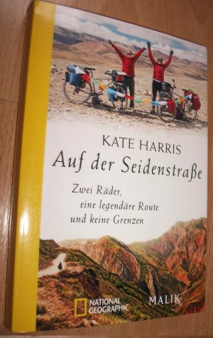 gebrauchtes Buch – Kate Harris – Auf der Seidenstraße - Zwei Räder, eine legendäre Route und keine Grenzen