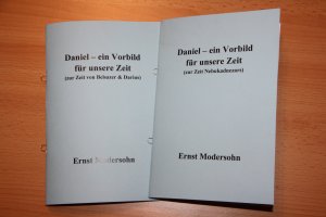 gebrauchtes Buch – Ernst Modersohn – Daniel - Ein Vorbild für unsere Zeit (zur Zeit von Nebukadnezar, Belsazer und Darius)