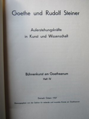 antiquarisches Buch – Froböse, Edwin; Teichert, Werner Steiner, Rudolf; Steiner, Marie: – Goethe und Rudolf Steiner. Auferstehungskräfte in Kunst und Wissenschaft. Bühnenkunst am Goetheanum IV - Erstausgabe
