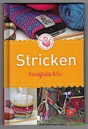 gebrauchtes Buch – unbekannt – Stricken Handyhülle & Co.