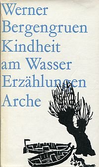 gebrauchtes Buch – Werner Bergengruen – Kindheit am Wasser., Erzählungen.