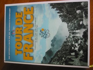 gebrauchtes Buch – Das offizielle Buch zur 100. Tour de France