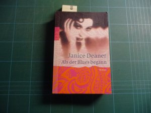 gebrauchtes Buch – Janice Deaner – Als der Blues begann