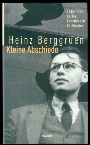 Kleine Abschiede - 1935-1937: Berlin, Kopenhagen, Kalifornien