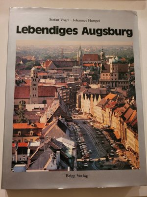 Lebendiges Augsburg : Portrait