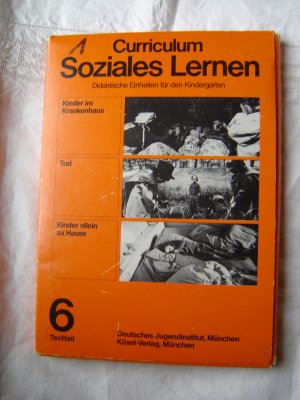 Curriculum Soziales Lernen (6) / Kinder im Krankenhaus. Tod. Kinder allein zu Hause (Textteil)