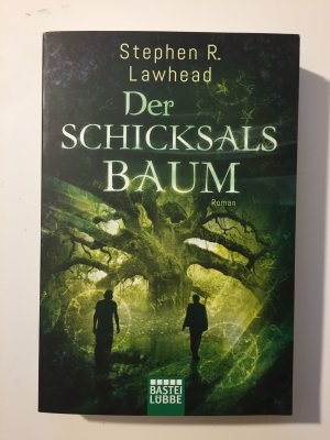 gebrauchtes Buch – Lawhead, Stephen R – Der Schicksalsbaum