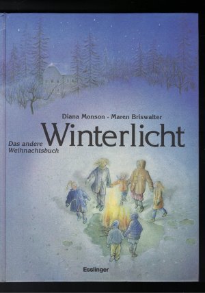 gebrauchtes Buch – Monson, Diana; Briswalter – Winterlicht - Das andere Weihnachtsbuch