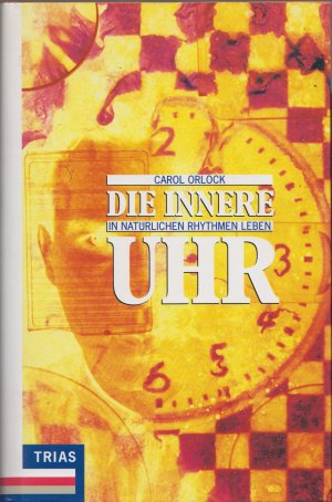 Die innere Uhr - In natürlichen Rhythmen leben