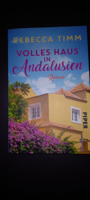 gebrauchtes Buch – Rebecca Timm – Volles Haus in Andalusien - Spanien-Liebesroman