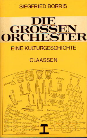 Die grossen Orchester - Eine Kulturgeschichte