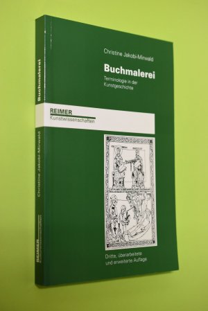 gebrauchtes Buch – Christine Jakobi-Mirwald – Buchmalerei : Terminologie in der Kunstgeschichte.