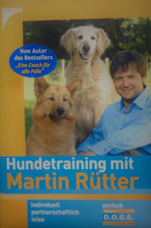 Hundetraining mit Martin Rütter - Individuell - partnerschaftlich - leise - einfach