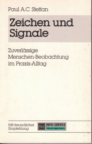 Zeichen und Signale. Zuverlässige Menschen-Beobachtung im Praxis-Alltag