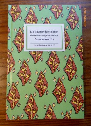 gebrauchtes Buch – Oskar Kokoschka – Die träumenden Knaben und Der weiße Tiertöter. Geschrieben und gezeichnet von Oskar Kokoschka. (= Insel-Bücherei Nrr. 1170)