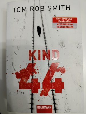 gebrauchtes Buch – Smith, Tom Rob – Kind 44 - Leo Demidow 1 - Thriller