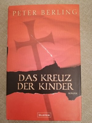 gebrauchtes Buch – Peter Berling – Das Kreuz der Kinder