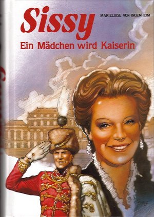 Sissy - Ein Mädchen wird Kaiserin