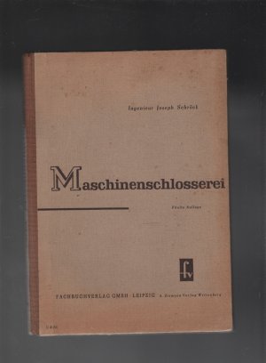 antiquarisches Buch – Joseph Schröck – Maschinenschlosserei