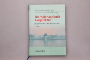 gebrauchtes Buch – Hrsg.]: Kubiena, Gertrude; Sommer, Boris – THERAPIEHANDBUCH AKUPUNKTUR. Praxisorientiertes Lehr- und Arbeitsbuch