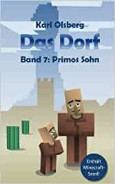 Das Dorf Band 7: Primos Sohn