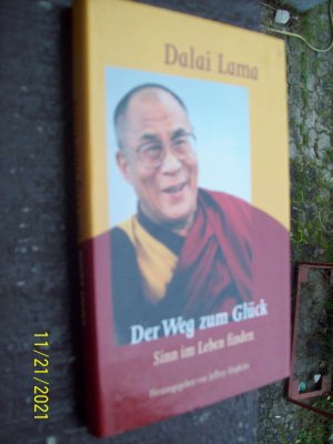 gebrauchtes Buch – Dalai Lama – Der Weg zum Glück. - Sinn im Leben finden