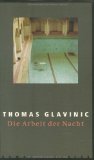 gebrauchtes Buch – Thomas Glavinic – Die Arbeit der Nacht. -  Roman.