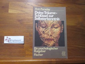 gebrauchtes Buch – Ann Faraday – Deine Träume - Schlüssel zur Selbsterkenntnis : e. psycholog. Ratgeber. Aus d. Amerikan. von Margaret Carroux / Fischer-Taschenbücher ; 3306