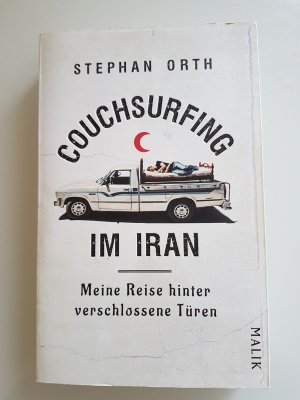 gebrauchtes Buch – Stephan Orth – Couchsurfing im Iran - Meine Reise hinter verschlossene Türen