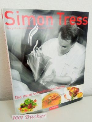 Simon Tress ~ Die neue schwäbische Küche