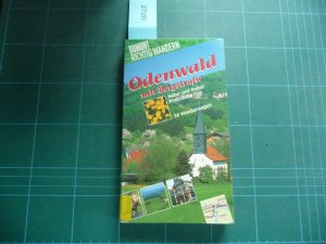 Odenwald mit Bergstraße. Natur und Kultur Praktische Tips 38 Wanderungen [DUMONT Richtig Wandern]